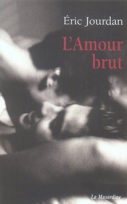 Bild von Jourdan, Eric: L'Amour Brut