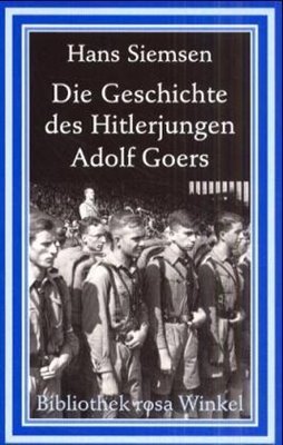 Bild von Siemsen, Hans: Die Geschichte des Hitlerjungen Adolf Goers