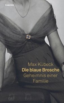 Image de Kübeck, Max: Die blaue Brosche