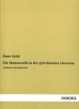 Image de Licht, Hans: Die Homoerotik in der griechischen Literatur