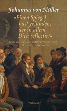 Bild von Müller, Johannes von: "Einen Spiegel hast gefunden, der in allem Dich reflectirt"