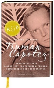 Bild von Plimpton, George: Truman Capotes turbulentes Leben