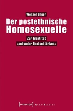 Image de Bilger, Wenzel: Der postethnische Homosexuelle