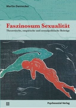 Image de Dannecker, Martin: Faszinosum Sexualität