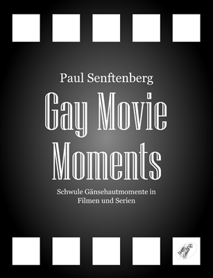 Bild von Senftenberg, Paul: Gay Movie Moments