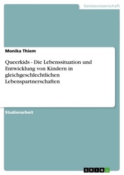 Image de Thiem, Monika: Queerkids - Die Lebenssituation und Entwicklung von Kindern in gleichgeschlechtlichen Lebenspartnerschaften