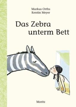 Bild von Orths, Markus: Das Zebra unterm Bett