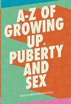 Bild von De Meza, Lesley: A-Z of Growing Up, Puberty and Sex