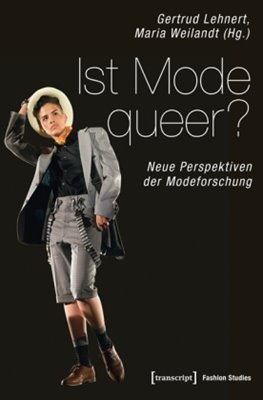 Bild von Lehnert, Gertrud (Hrsg.): Ist Mode queer?