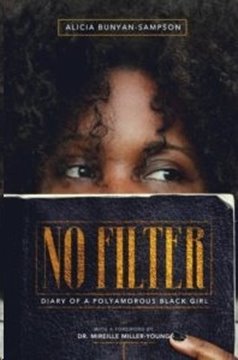 Image de Bunyan-Sampson, Alicia: No Filter: Diary of a Polyamorous Black Girl