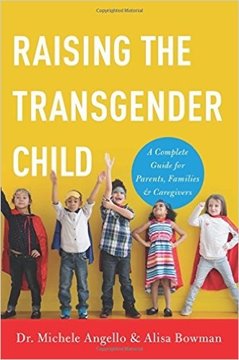 Image de Angello, Michele: Raising the Transgender Child
