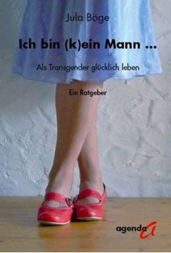 Image de Böge, Jula: Ich bin (k)ein Mann