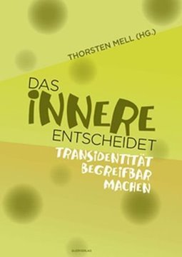 Bild von Mell, Thorsten (Hrsg.): Das Innere entscheidet