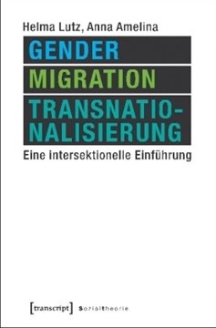 Bild von Lutz, Helma: Gender, Migration, Transnationalisierung