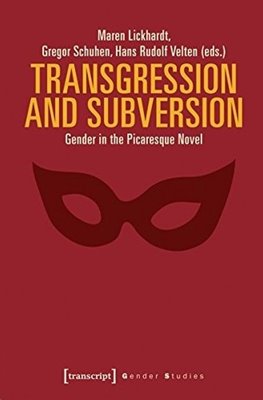 Bild von Transgression and Subversion: Gender in the Picaresque Novel