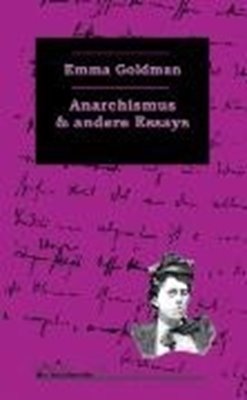 Bild von Goldman, Emma: Anarchismus und andere Essays