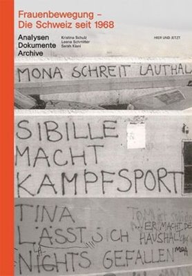 Bild von Schulz, Kristina: Frauenbewegung - Die Schweiz seit 1968