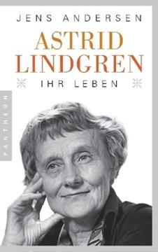 Bild von Andersen, Jens: Astrid Lindgren. Ihr Leben