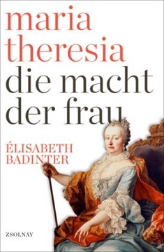 Image de Badinter, Élisabeth: Maria Theresia - Die Macht der Frau