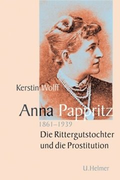 Image de Dr. Wolff, Kerstin: Anna Pappritz (1861-1939)