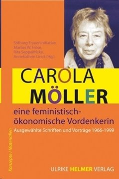 Bild von Möller, Carola: Carola Möller - eine feministisch-ökonomische Vordenkerin