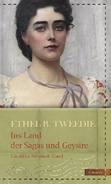 Bild von Tweedie, Ethel Brilliana: Ins Land der Sagas und Geysire