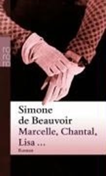 Image de Beauvoir, Simone de: Marcelle, Chantal, Lisa...