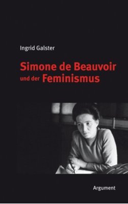 Bild von Galster, Ingrid: Simone de Beauvoir und der Feminismus