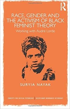 Bild von Nayak, Suryia: Race, Gender and the Activism of Black Feminist Theory: Working with Audre Lorde