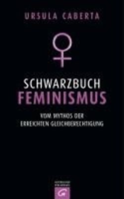 Bild von Caberta, Ursula: Schwarzbuch Feminismus