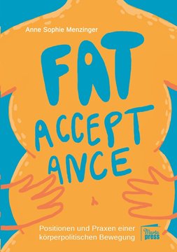 Image de Menzinger, Anne Sophie: Fat Acceptance