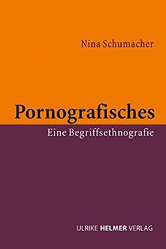 Bild von Schumacher, Nina: Pornografisches