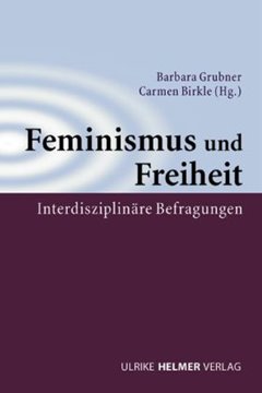 Bild von Grubner, Barbara (Hrsg.): Feminismus und Freiheit