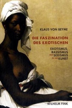 Image de Beyme, Klaus von: Die Faszination des Exotischen