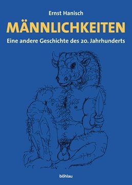 Bild von Hanisch, Ernst: Männlichkeiten