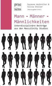 Image de Hochreiter, Susanne; Stoller, Silvia (Hrsg.): Mann - Männer - Männlichkeiten