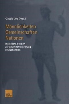 Bild von Lenz, Claudia (Hrsg.): Männlichkeiten - Gemeinschaften - Nationen