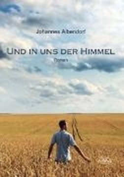 Image de Albendorf, Johannes: Und in uns der Himmel (eBook)