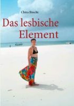 Bild von Brecht, Chira: Das lesbische Element (eBook)