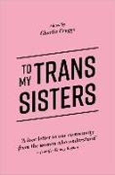 Image de Craggs, Charlie (Hrsg.): To My Trans Sisters (eBook)