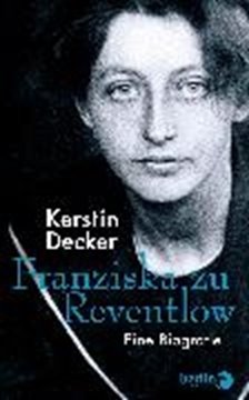 Image de Decker, Kerstin: Franziska zu Reventlow (eBook)