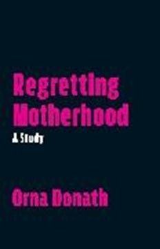Bild von Donath, Orna: Regretting Motherhood (eBook)