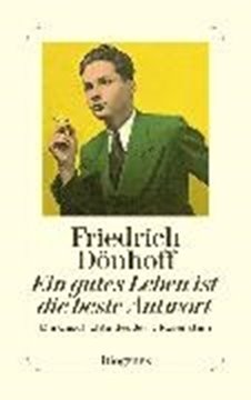 Image de Dönhoff, Friedrich: Ein gutes Leben ist die beste Antwort (eBook)