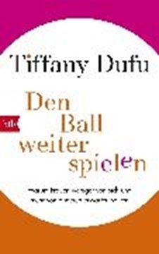 Bild von Dufu, Tiffany: Den Ball weiterspielen (eBook)
