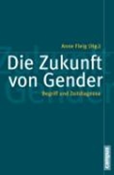 Bild von Fleig, Anne (Hrsg.): Die Zukunft von Gender (eBook)