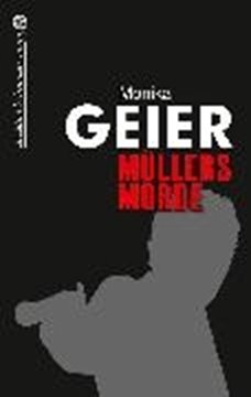 Image de Geier, Monika: Müllers Morde (eBook)