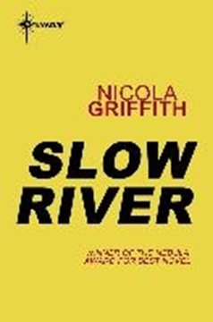 Bild von Griffith, Nicola: Slow River (eBook)