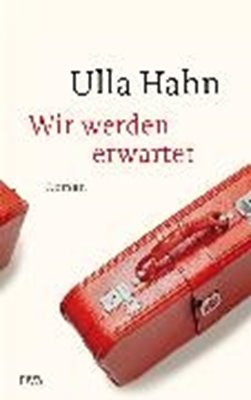Bild von Hahn, Ulla: Wir werden erwartet (eBook)