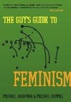 Bild von Kaufman, Michael; Kimmel, Michael: The Guy's Guide to Feminism (eBook)