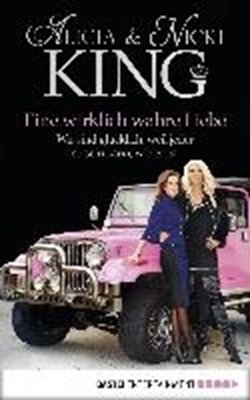 Bild von King, Alicia und Nicki: Eine wirklich wahre Liebe (eBook)